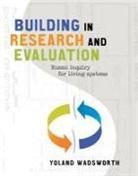 Yoland Wadsworth - Building in Research and Evaluation