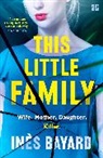 Ines Bayard, Inès Bayard - This Little Family
