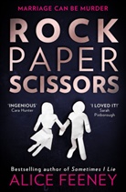 Alice Feeney - Rock Paper Scissors