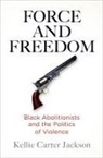 Kellie Carter Jackson, Kellie Carter Jackson - Force and Freedom