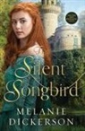 Melanie Dickerson - Silent Songbird