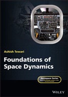A Tewari, Ashish Tewari, Ashish (Indian Institute of Technology Tewari, Tewari Ashish - Foundations of Space Dynamics