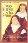 Hans Urs Von Balthasar, Hans Urs Von Balthasar - Two Sisters in the Spirit: Therese of Lisieux and Elizabeth of the Trinity