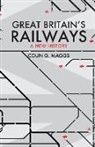 Colin Maggs - Great Britain's Railways