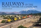 Mike Danneman - Railways in the North American Landscape