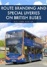 Richard Walter - Route Branding and Special Liveries on British Buses
