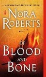 Nora Roberts - Of Blood and Bone