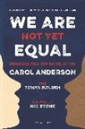 Carol Anderson, Carol Bolden Anderson, Anderson Carol, Tonya Bolden, Bolden Tonya - We Are Not Yet Equal