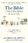 ANDREW OLLERTON, Andrew Ollerton - The Bible: A Story that Makes Sense of Life