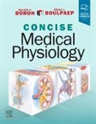 Walter F. Boron, Walter F. (Professor Boron, Boron Walter F., Emile L. Boulpaep, Emile L. (Professor Boulpaep, Boulpaep Emile L. - Boron & Boulpaep Concise Medical Physiology