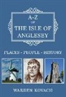 Warren Kovach - A-Z of the Isle of Anglesey