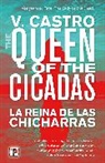 V. Castro - The Queen of the Cicadas
