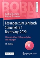 Manfred Bornhofen, Martin C. Bornhofen - Lösungen zum Lehrbuch Steuerlehre 1 Rechtslage 2020, m. 1 Buch, m. 1 E-Book; .