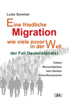 Luise Sommer - Eine friedliche Migration wie viele zuvor in der Welt