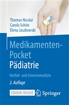 Elena Jaszkowski, Thomas Nicolai, Carola Schön - Medikamenten-Pocket Pädiatrie - Notfall- und Intensivmedizin, m. 1 Buch, m. 1 E-Book