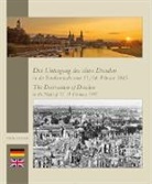 MICHAEL SCHMIDT - Der Untergang des alten Dresden in der Bombennacht vom 13./14. Februar 1945