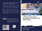 Goswami, Raksha Goswami, Deepa Kumawat, Deepak Kumawat, Shelendra Kuma Manglavat, Shelendra Kumar Manglavat - Un libro de texto sobre la formulación y evaluación de la tableta bicapa