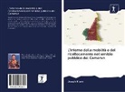 Joseph Kijem - L'inferno della mobilità e del ricollocamento nel servizio pubblico del Camerun