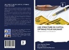 Edgardo Fonseca, Edgardo Gallardo Fonseca, Marc Morera, Marco Morera, Juan Manue Reyes, Juan Manuel Reyes - UNE STRUCTURE DE CAPITAL OPTIMALE POUR WALMART
