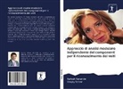 Kailas Karande, Kailash Karande, Sanjay Talbar - Approccio di analisi modulare indipendente dei componenti per il riconoscimento dei volti