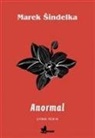 Marek Sindelka - Anormal