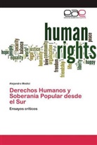 Alejandro Medici - Derechos Humanos y Soberanía Popular desde el Sur