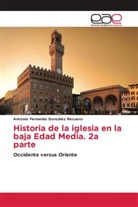 Antonio Fernando González Recuero - Historia de la iglesia en la baja Edad Media. 2a parte