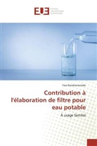 Fara Randrianarivelo - Contribution à l'élaboration de filtre pour eau potable