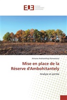Arinaivo Andriamihaja Ramasinoro - Mise en place de la Réserve d'Ambohitantely