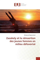 Menjavola Rajaonarisoa - Zazakely et la réinsertion des jeunes femmes en milieu défavorisé
