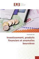 Souad Lajili Jarjir - Investissement, produits financiers et anomalies boursières
