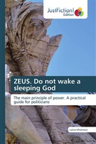 Larisa Mironova - ZEUS. Do not wake a sleeping God
