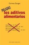 Corinne Gouget - Aditivos Alimentarios, Los