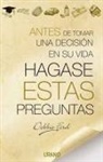 Debbie Ford - Antes de Tomar Una Decision En Su Vida Hagase Estas Preguntas