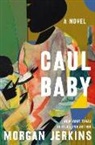 Morgan Jerkins - Caul Baby