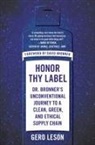 David Bronner, Gero Leson - Honor Thy Label