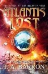 T A Barron, T. A. Barron - Atlantis Lost