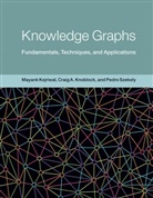 Mayank Kejriwal, Craig Knoblock, Craig A Knoblock, Craig A. Knoblock, Ped Szekely, Pedro Szekely - Knowledge Graphs