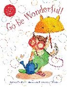 Francesca Chessa, Donna Gephart, Francesca Chessa - Go Be Wonderful!
