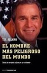 T. D. Allman - Hombre Mas Peligroso del Mundo, El