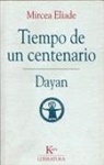 Mircea Eliade - Tiempo de Un Centenario