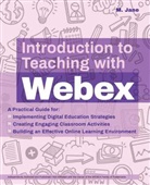 M. Jane - Introduction to Teaching With Webex