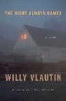 Willy Vlautin - The Night Always Comes