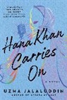 Uzma Jalaluddin - Hana Khan Carries On