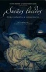 Alexander Alba, Irene Mond - Suenos Lucidos: Como Inducirlos E Interpretarlos