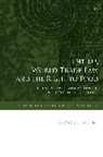 Giovanni Gruni, Gabrielle Marceau, Federico Ortino - The EU, World Trade Law and the Right to Food