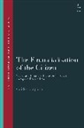 Guido Comparato, John Linarelli - The Financialisation of the Citizen