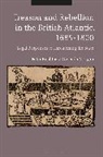 Gwenda Morgan, Peter Rushton, Rushton Peter - Treason and Rebellion in the British Atlantic, 1685-1800