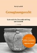Hardy Landolt - Genugtuungsrecht - Systematische Gesamtdarstellung und Kasuistik