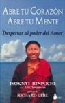 Tsoknyi Rinpoche - Abre Tu Corazon, Abre Tu Mente: Despertar al Poder del Amor